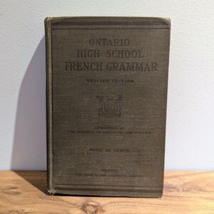 Vintage Ontario High School French Grammar | 1923 Toronto Textbook